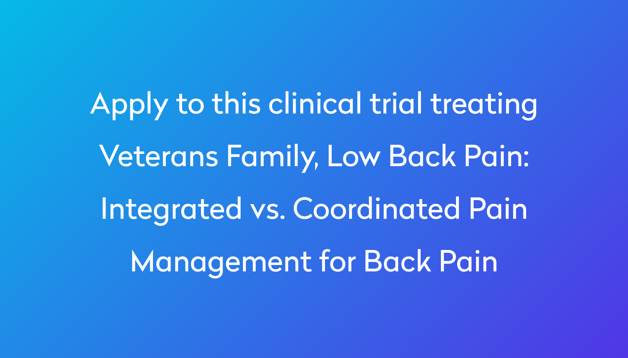 integrated-vs-coordinated-pain-management-for-back-pain-clinical-trial